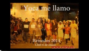 Video del remedo Yoca me llamo, Mira Carchi Ecuador enero 2014