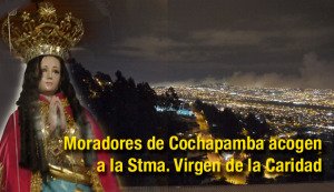 Moradores de Cochapamba acogen a la Stma. Virgen de la Caridad