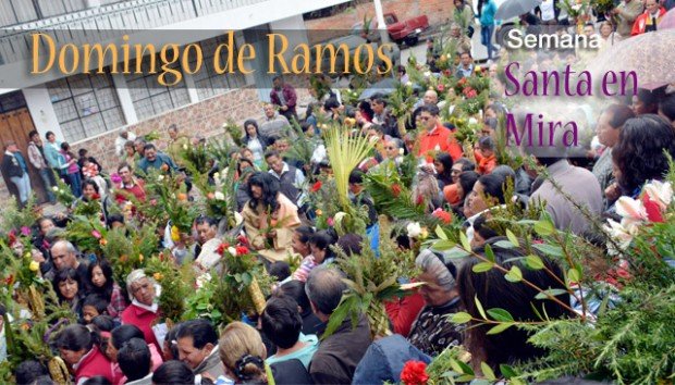 Domingo de Ramos, inicia la semana mayor en Mira