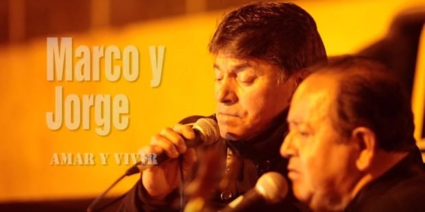 Video: Dúo Marco y Jorge, Amar y Vivir
